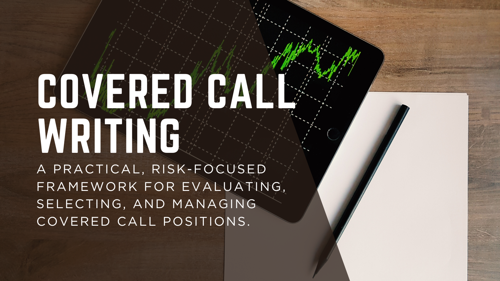 Covered Call Writing