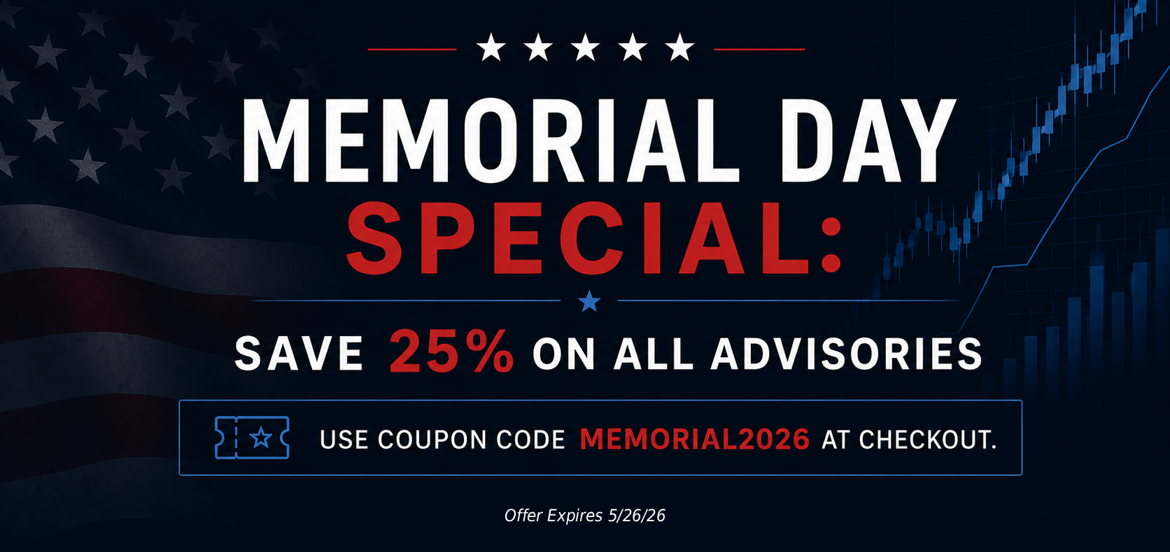 Memorial Day Special - 25% Off McMillan Advisories