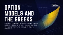 Optioin Models and The Greeks Webinar