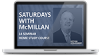 Saturdays with McMillan: 14 Seminar Home Study Course